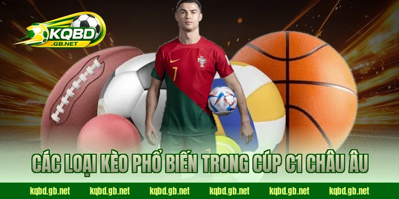 Các loại kèo phổ biến trong Cúp C1 Châu Âu