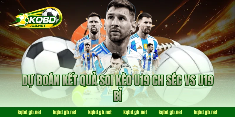 Dự đoán kết quả soi kèo U19 CH Séc vs U19 Bỉ