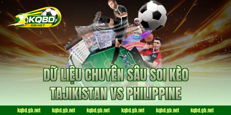 Dữ liệu chuyên sâu soi kèo Tajikistan vs Philippine
