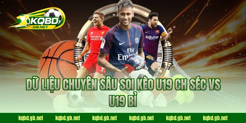 Dữ liệu chuyên sâu soi kèo U19 CH Séc vs U19 Bỉ