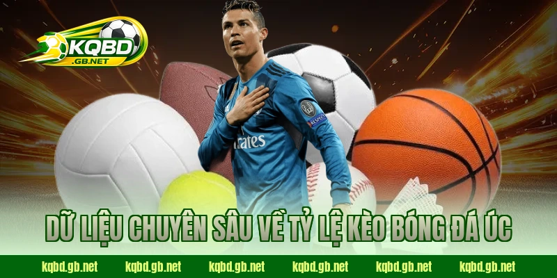 Dữ liệu chuyên sâu về tỷ lệ kèo bóng đá Úc