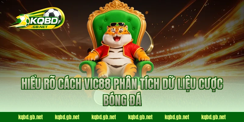 Hiểu rõ cách VIC88 phân tích dữ liệu cược bóng đá