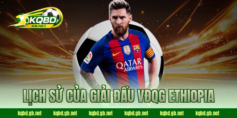 Lịch sử của giải đấu VĐQG Ethiopia 