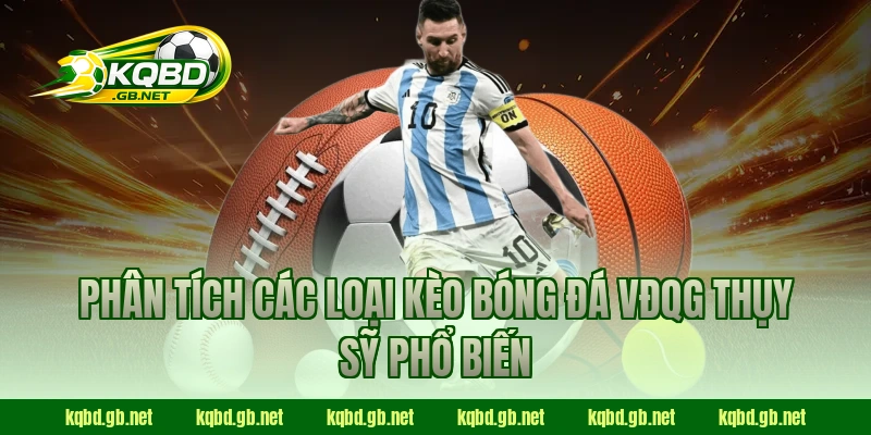 Phân tích các loại kèo bóng đá VĐQG Thụy Sỹ phổ biến