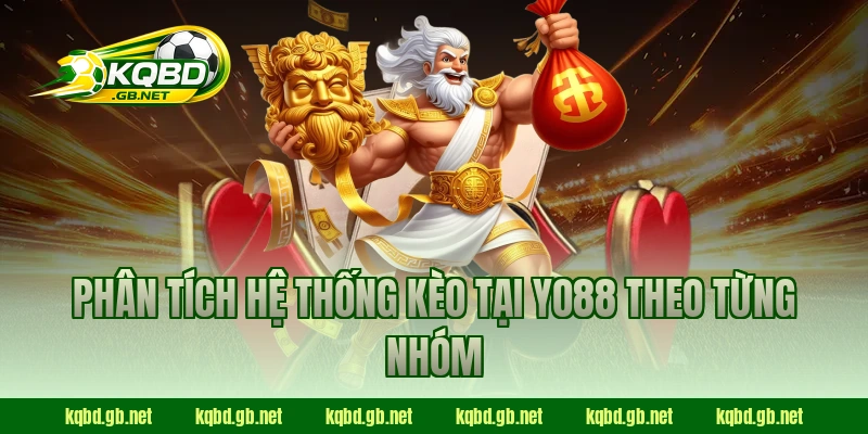Phân tích hệ thống kèo tại YO88 theo từng nhóm