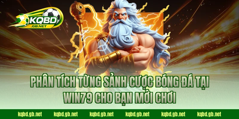 Phân tích từng sảnh cược bóng đá tại WIN79 cho bạn mới chơi