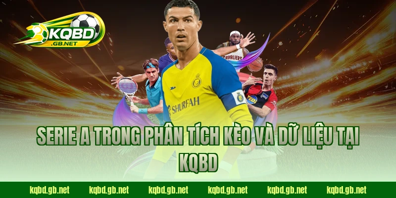 Serie A trong phân tích kèo và dữ liệu tại KQBD
