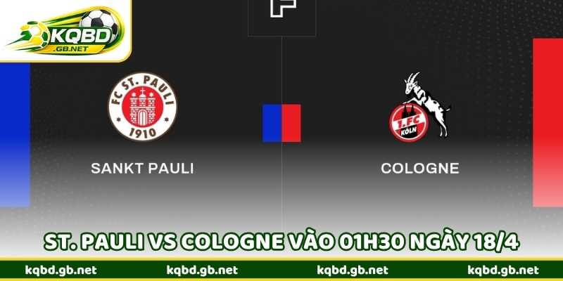 Nhận Định Bóng Đá St. Pauli Vs Cologne Vào 01h30 Ngày 18/4