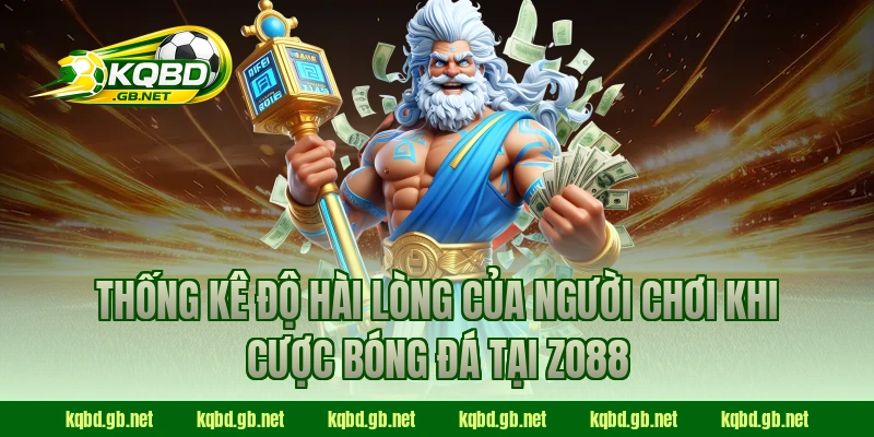 Thống kê độ hài lòng của người chơi khi cược bóng đá tại ZO88