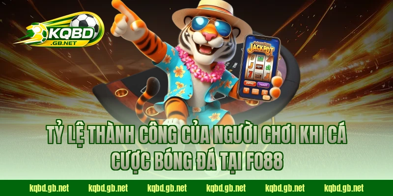 Tỷ lệ thành công của người chơi khi cá cược bóng đá tại Fo88