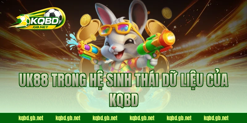 UK88 trong hệ sinh thái dữ liệu của KQBD