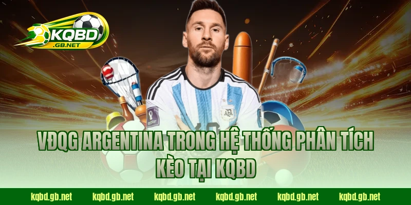 VĐQG Argentina trong hệ thống phân tích kèo tại KQBD