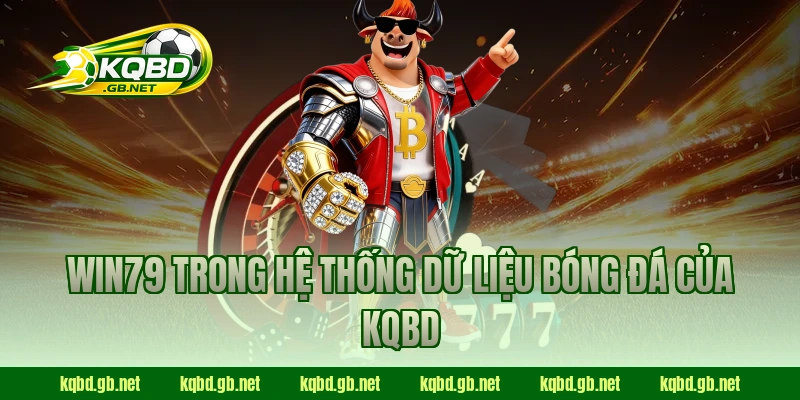 WIN79 trong hệ thống dữ liệu bóng đá của KQBD