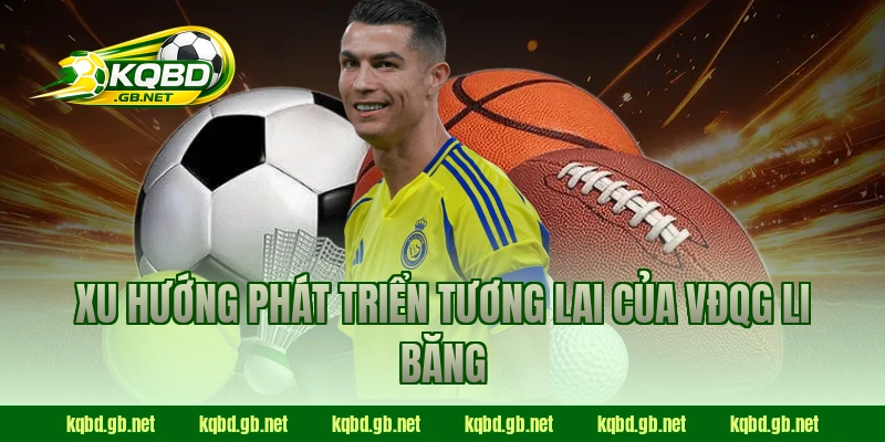 Xu hướng phát triển tương lai của VĐQG Li Băng